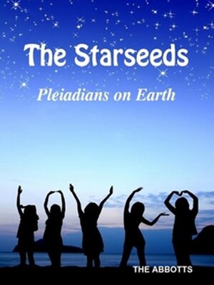 cover image of The Starseeds--Pleiadians on Earth--Understanding Your Off Planet Origins